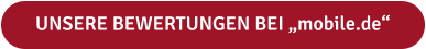 UNSERE BEWERTUNGEN BEI „mobile.de“