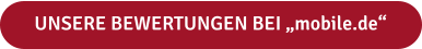 UNSERE BEWERTUNGEN BEI „mobile.de“