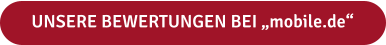 UNSERE BEWERTUNGEN BEI „mobile.de“