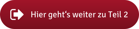 Hier geht‘s weiter zu Teil 2